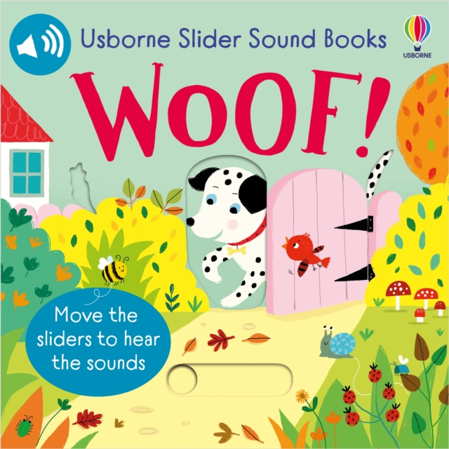 Usborne Slider Sound Books: Woof!