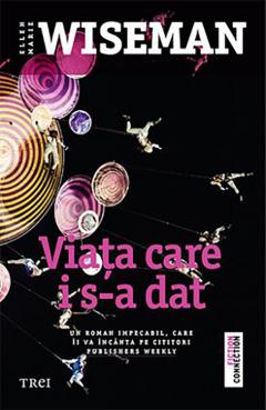 Viata care i s-a dat
