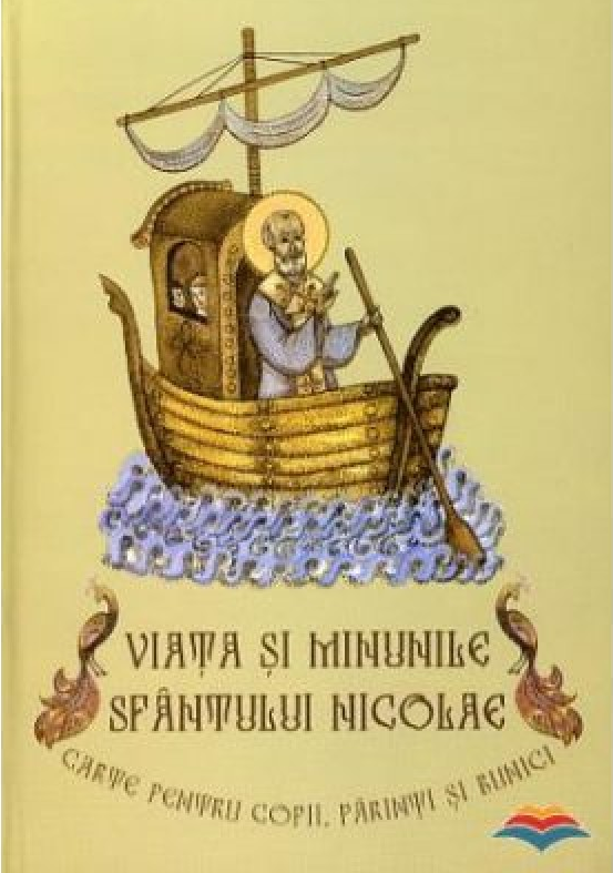 Viata si minunile Sfantului Nicolae  carte pentru copii parinti si bunici