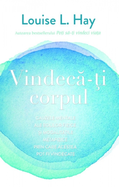 Vindeca-ti corpul