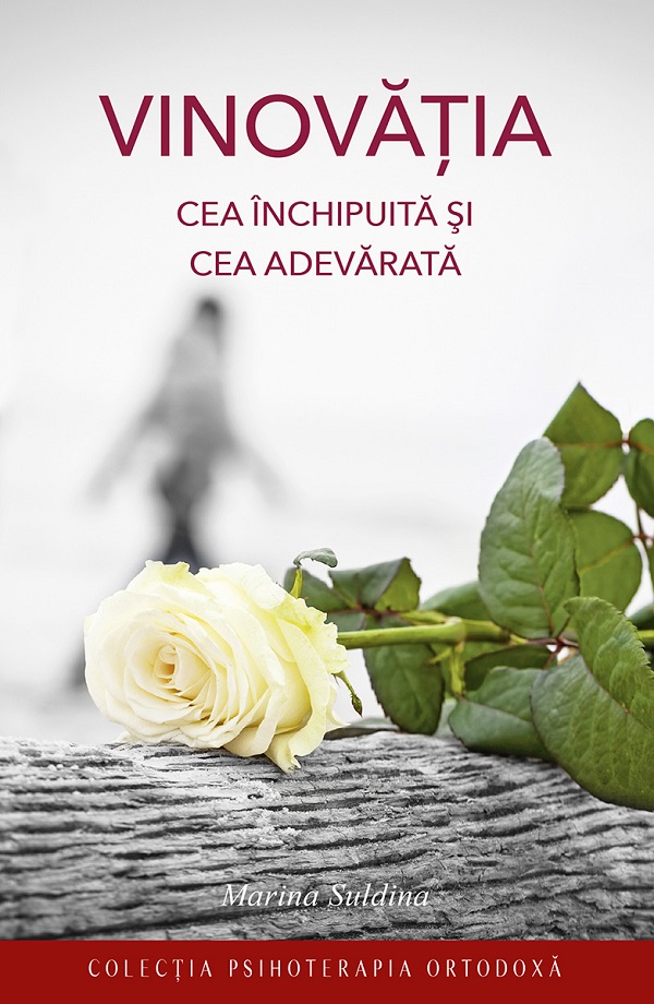 Vinovatia – cea inchipuita si cea adevarata