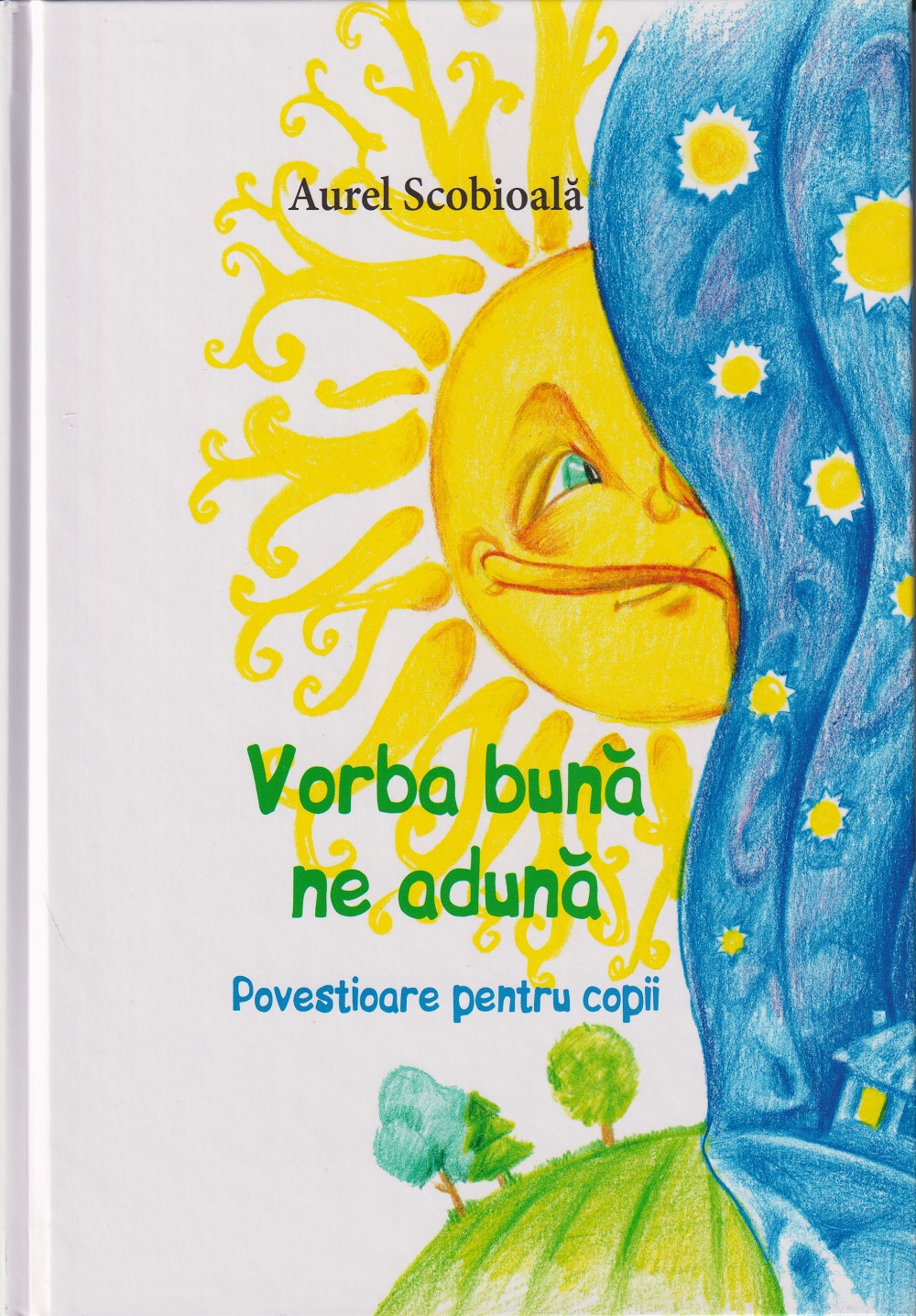 Vorba buna ne aduna Povestioare pentru copii
