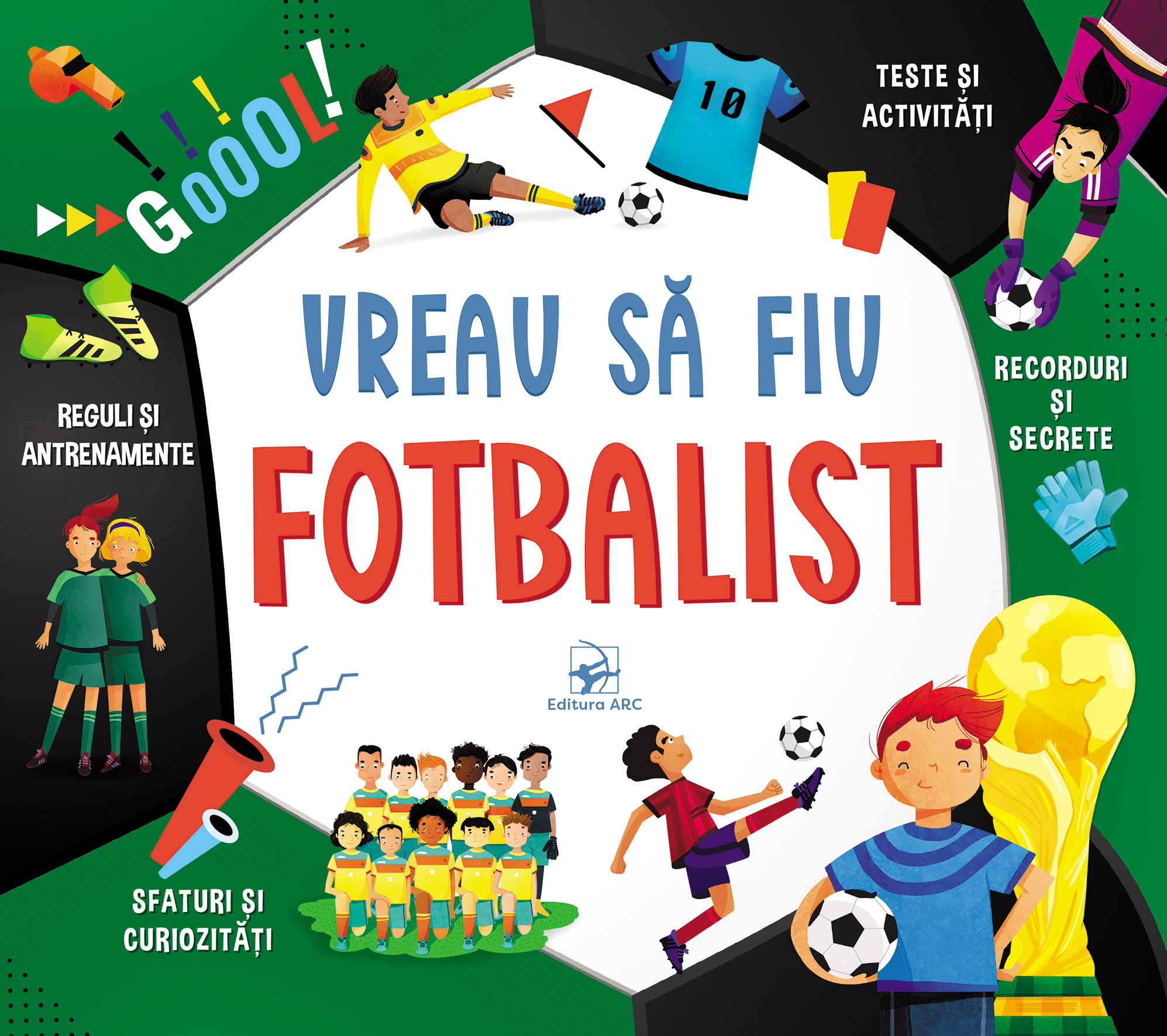 Vreau sa fiu fotbalist /verde