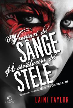 Vremuri de sange si straluciri de stele
