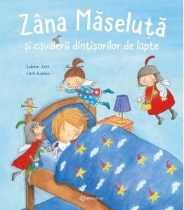 Zana Maseluta si cavalerii dintisorilor de lapte