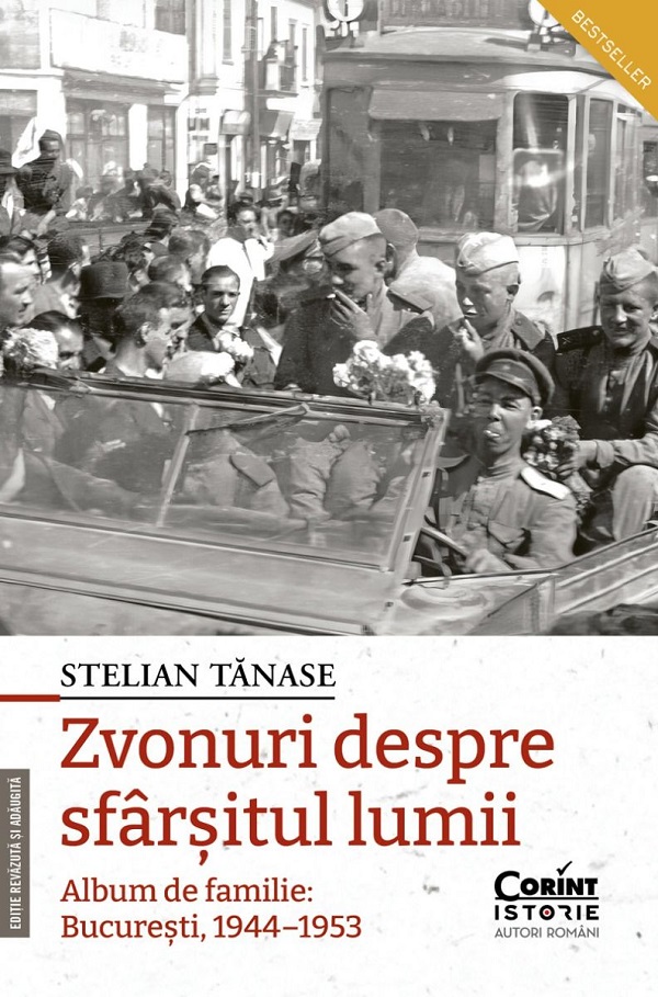 Zvonuri despre sfarsitul lumii. Bucuresti 1944–1953